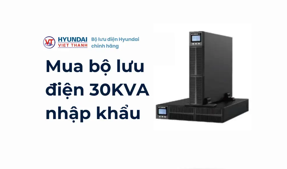 Bộ lưu điện 30KVA nhập khẩu